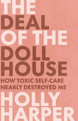 Holly Harper - Deal of the Dollhouse, Häftad