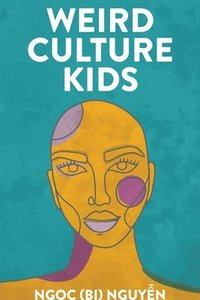 bokomslag Weird Culture Kids