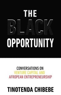 bokomslag The Black Opportunity