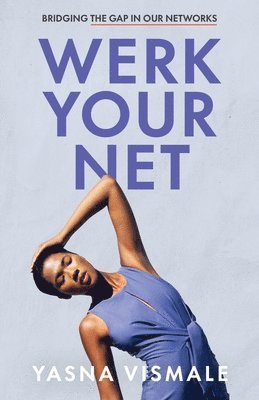 Werk Your Net 1