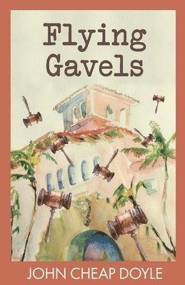 bokomslag Flying Gavels