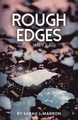 Rough Edges 1