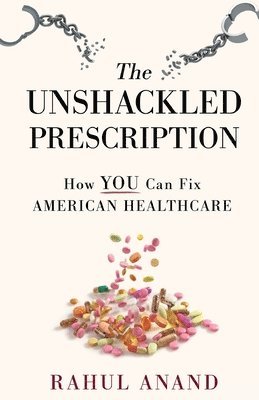 bokomslag The Unshackled Prescription