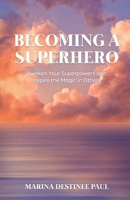 Becoming a Superhero 1