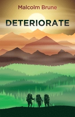 Deteriorate 1