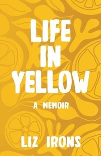 bokomslag Life in Yellow