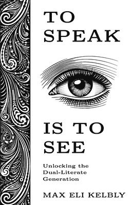 To Speak Is to See 1