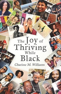 bokomslag Joy of Thriving While Black