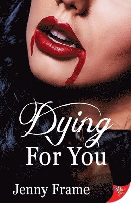 Dying for You 1