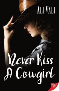 bokomslag Never Kiss a Cowgirl