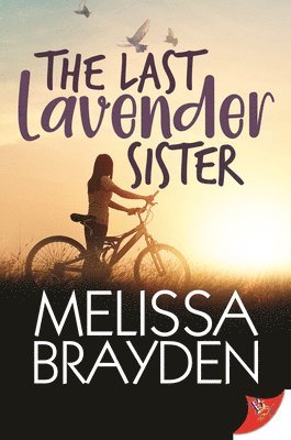 Melissa Brayden - Last Lavender Sister, Häftad