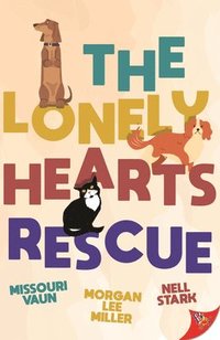 bokomslag The Lonely Hearts Rescue