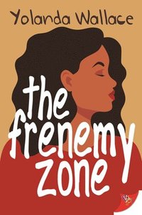 bokomslag The Frenemy Zone