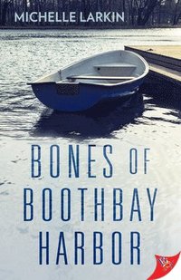 bokomslag Bones of Boothbay Harbor