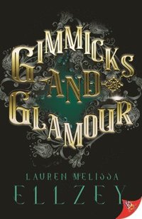 bokomslag Gimmicks and Glamour