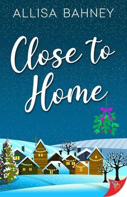 Allisa Bahney - Close to Home, Häftad