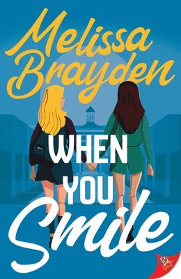 Melissa Brayden - When You Smile, Häftad