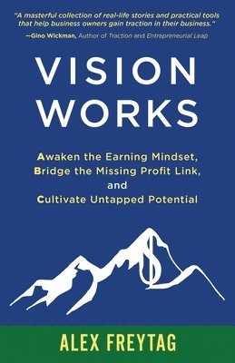 Alex Freytag - Vision Works, Häftad
