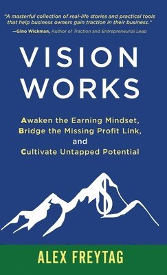 Alex Freytag - Vision Works, Inbunden