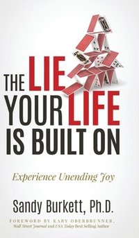 bokomslag The Lie Your Life Is Built On