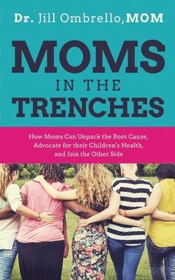 Moms in the Trenches 1