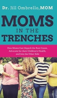 bokomslag Moms in the Trenches