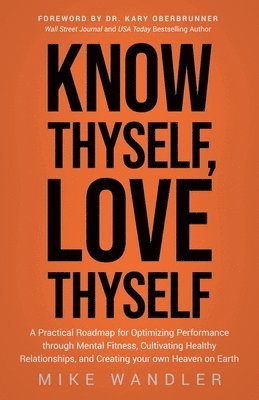 bokomslag Know Thyself, Love Thyself