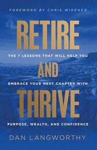 bokomslag Retire and Thrive