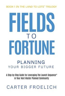 Fields to Fortune 1