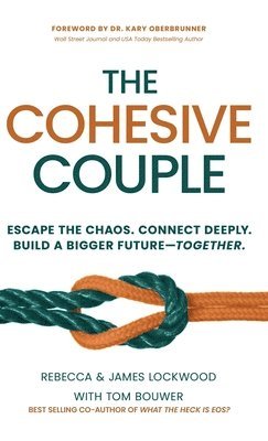 Rebecca Lockwood, James Lockwood, Tom Bouwer - Cohesive Couple, Inbunden