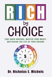 bokomslag Rich by Choice