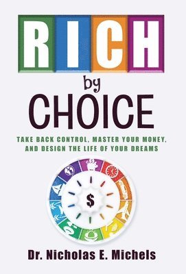 bokomslag Rich by Choice