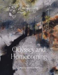 bokomslag Cai Guo-Qiang: Odyssey and Homecoming