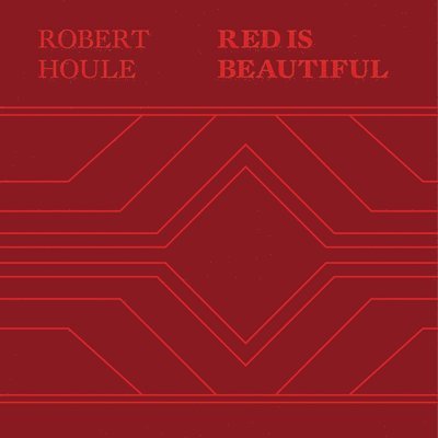 Robert Houle: Red Is Beautiful 1