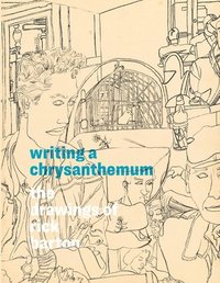 bokomslag Writing a Chrysanthemum: The Drawings of Rick Barton