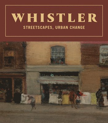 bokomslag Whistler: Streetscapes, Urban Change