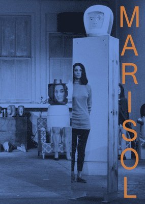 Cathleen Chaffee - Marisol: A Retrospective, Inbunden