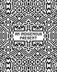 bokomslag Indigenous Present
