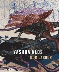bokomslag Yashua Klos: Our Labour