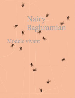 bokomslag Nairy Baghramian: Modèle Vivant