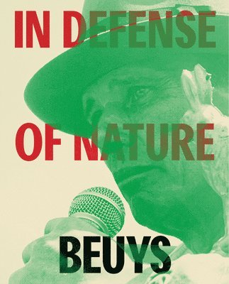 bokomslag Joseph Beuys: In Defense of Nature