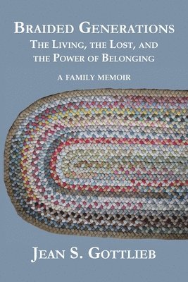 Braided Generations: The Living, the Lost, and the Power of Belonging 1