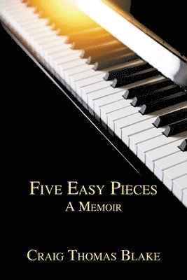 bokomslag Five Easy Pieces: A Memoir