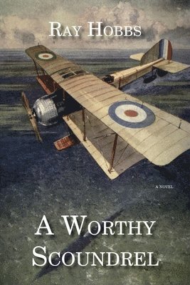 Ray Hobbs - Worthy Scoundrel, Häftad