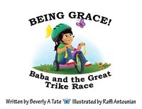 bokomslag Being Grace: Baba and the Great Trike Race