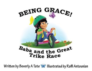 bokomslag Being Grace: Baba and the Great Trike Race