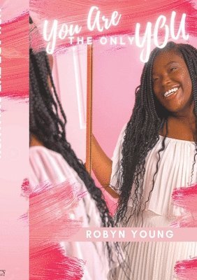 Robyn Young, Martina Lindo - You Are The Only You, Häftad