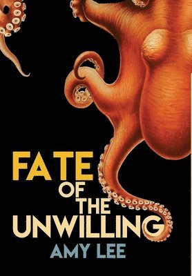 bokomslag Fate of the Unwilling