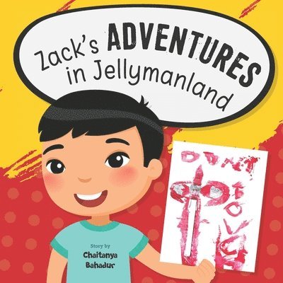 Zack's Aventures in Jellymanland 1