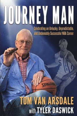 bokomslag Journey Man: Celebrating an Unlucky, Unpredictable, and Undeniably Successful NBA Career